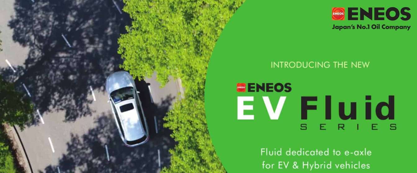 Eneos EV Fluid Series - EV fluids for electric & hybrid vehicle